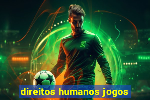 direitos humanos jogos